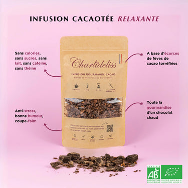 Une infusion cacao relaxante à base d'écorce de fèves torréfiées. Toute la gourmandise d'un chocolat chaud sans calories sans sucres, sans lait, sans caféine et sans théine. Parfait pour les vegans, les intolérants au lactose, les diabétiques ou dans un programme de perte de poids. La meilleure tisane anti-stress qui procure de la bonne humeur. Le bonus : son effet-coupe faim. Infusion bio.